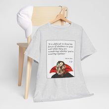 Load image into Gallery viewer, "Bend the Forces of Darkness" Unisex Heavy Cotton Tee