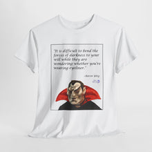 Load image into Gallery viewer, "Bend the Forces of Darkness" Unisex Heavy Cotton Tee