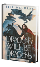 Load image into Gallery viewer, Dragons Will Be Dragons (Paperback)
