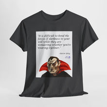 Load image into Gallery viewer, "Bend the Forces of Darkness" Unisex Heavy Cotton Tee