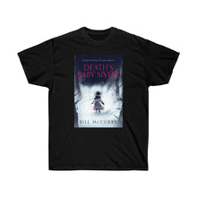 Load image into Gallery viewer, Death's Baby Sister Ultra Cotton Tee