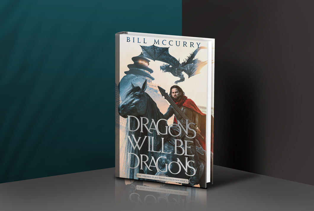 Dragons Will Be Dragons (Hardcover)