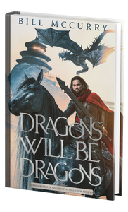 Dragons Will Be Dragons (Paperback)