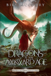 Dragons at That Awkward Age (Kindle and ePub)