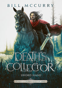 Death's Collector: Sword Hand (Kindle and ePub)