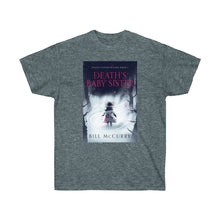 Load image into Gallery viewer, Death&#39;s Baby Sister Ultra Cotton Tee
